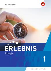 Erlebnis Physik - Ausgabe 2022 f&uuml;r Nordrhein-Westfalen