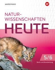 Naturwissenschaften heute - Ausgabe 2024 f&uuml;r die grundst&auml;ndigen Gymnasien in Berlin und Brandenburg