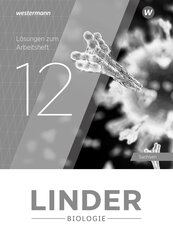 LINDER Biologie SII. L&ouml;sungen zum Arbeitsheft 12. F&uuml;r Sachsen