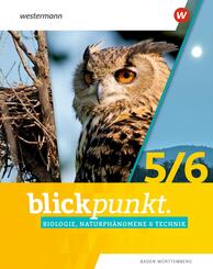 Blickpunkt Biologie, Naturph&auml;nomene & Technik - Ausgabe 2022 f&uuml;r Baden-W&uuml;rttemberg