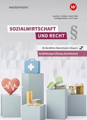 Sozialwirtschaft und Recht f&uuml;r Berufliche Oberschulen in Bayern