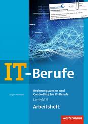 IT-Berufe. Rechnungswesen und Controlling f&uuml;r IT-Berufe: Arbeitsheft