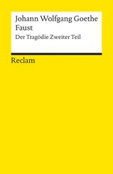 Faust. Der Trag&ouml;die Zweiter Teil