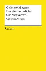 Der abenteuerliche Simplicissimus. Gek&uuml;rzte Ausgabe