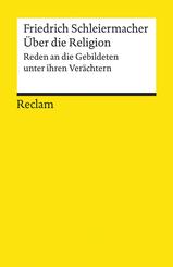 &Uuml;ber die Religion. Reden an die Gebildeten unter ihren Ver&auml;chtern