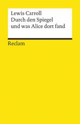 Durch den Spiegel und was Alice dort fand