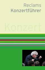 Reclams Konzertf&uuml;hrer