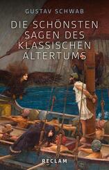 Die sch&ouml;nsten Sagen des klassischen Altertums