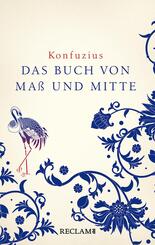 Zhongyong. Das Buch von Ma&szlig; und Mitte