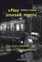 &raquo;Play yourself, man!&laquo;
