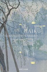 Haiku. Gedichte aus f&uuml;nf Jahrhunderten