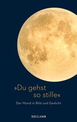 &raquo;Du gehst so stille&laquo;