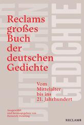 Reclams gro&szlig;es Buch der deutschen Gedichte. Vom Mittelalter bis ins 21. Jahrhundert
