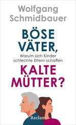 B&ouml;se V&auml;ter, kalte M&uuml;tter?
