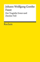 Faust. Der Trag&ouml;die Erster und Zweiter Teil
