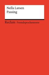 Passing. Englischer Text mit deutschen Worterkl&auml;rungen. Niveau B2-C1 (GER)