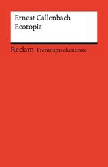 Ecotopia. Englischer Text mit deutschen Worterkl&auml;rungen. Niveau B2 (GER)