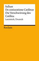 De coniuratione Catilinae / Die Verschw&ouml;rung des Catilina. Lateinisch/Deutsch