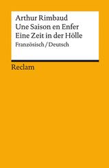 Une Saison en Enfer / Eine Zeit in der H&ouml;lle. Franz&ouml;sisch/Deutsch