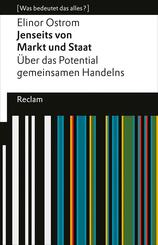 Jenseits von Markt und Staat. &Uuml;ber das Potential gemeinsamen Handelns