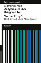 Zeitgem&auml;&szlig;es &uuml;ber Krieg und Tod - Warum Krieg? Der Briefwechsel mit Albert Einstein