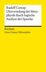 &Uuml;berwindung der Metaphysik durch logische Analyse der Sprache