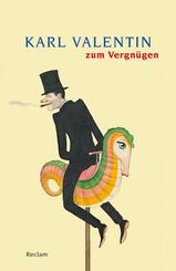 Karl Valentin zum Vergn&uuml;gen