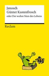 G&uuml;nter Kastenfrosch oder Der wahre Sinn des Lebens. Charmante Bildergeschichten von Janosch &uuml;ber den Sinn des Lebens, mit den Kultfiguren G&uuml;nter Kastenfrosch und der Tigerente - Reclams Universal-Bibliothek