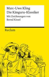 Die K&auml;nguru-Klassiker. Pers&ouml;nlich ausgew&auml;hlt aus der K&auml;nguru-Tetralogie von Marc-Uwe Kling, illustriert von Bernd Kissel