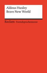 Brave New World. Englischer Text mit deutschen Worterkl&auml;rungen. Niveau B2-C1 (GER)