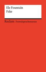 Fake. Englischer Text mit deutschen Worterkl&auml;rungen. Niveau B1 (GER)