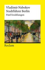 Stadtf&uuml;hrer Berlin. F&uuml;nf Erz&auml;hlungen