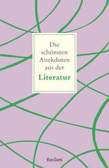 Die sch&ouml;nsten Anekdoten aus der Literatur