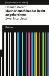 "Kein Mensch hat das Recht zu gehorchen". Zwei Interviews