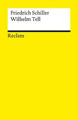 Wilhelm Tell. Schauspiel. Textausgabe mit Anmerkungen/Worterkl&auml;rungen