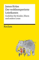 Der wohltemperierte Leierkasten. Gedichte f&uuml;r Kinder, Eltern und andere Leute