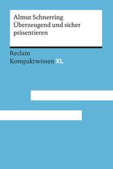 &Uuml;berzeugend und sicher pr&auml;sentieren