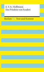 Das Fr&auml;ulein von Scuderi. Textausgabe mit Kommentar und Materialien