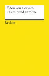 Kasimir und Karoline. Volksst&uuml;ck. Textausgabe mit Material zur Textgenese, begleitenden Texten, Literaturhinweisen und Nachwort