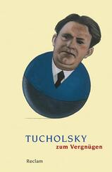 Tucholsky zum Vergn&uuml;gen