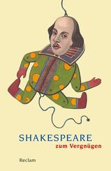 Shakespeare zum Vergn&uuml;gen