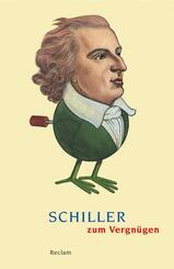 Schiller zum Vergn&uuml;gen