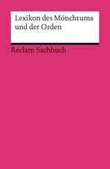 Lexikon des M&ouml;nchtums und der Orden