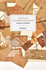 Bl&auml;tter zusammengeweht. Gedichte und Bilder