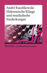 Elektronische Kl&auml;nge und musikalische Entdeckungen