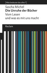 Die Unruhe der B&uuml;cher. Vom Lesen und was es mit uns macht
