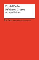 Robinson Crusoe. Abridged Edition. Englischer Text mit deutschen Worterkl&auml;rungen. B2-C1 (GER)