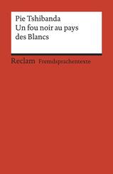 Un fou noir au pays des Blancs