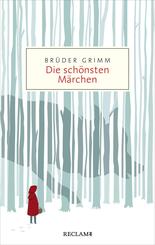 Br&uuml;der Grimm - Die sch&ouml;nsten M&auml;rchen