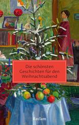 Die sch&ouml;nsten Geschichten f&uuml;r den Weihnachtsabend